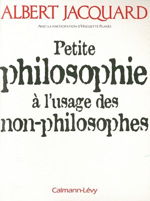 cover image of Petite philosophie à l'usage des non--philosophes
